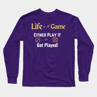 Life Is A Game, T-shirts With Quotes Long Sleeve T-Shirt